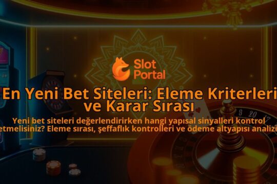 En-Yeni-Bet-Siteleri-Eleme-Kriterleri-ve-Karar-Sirasi-overlay-1788164472.jpg