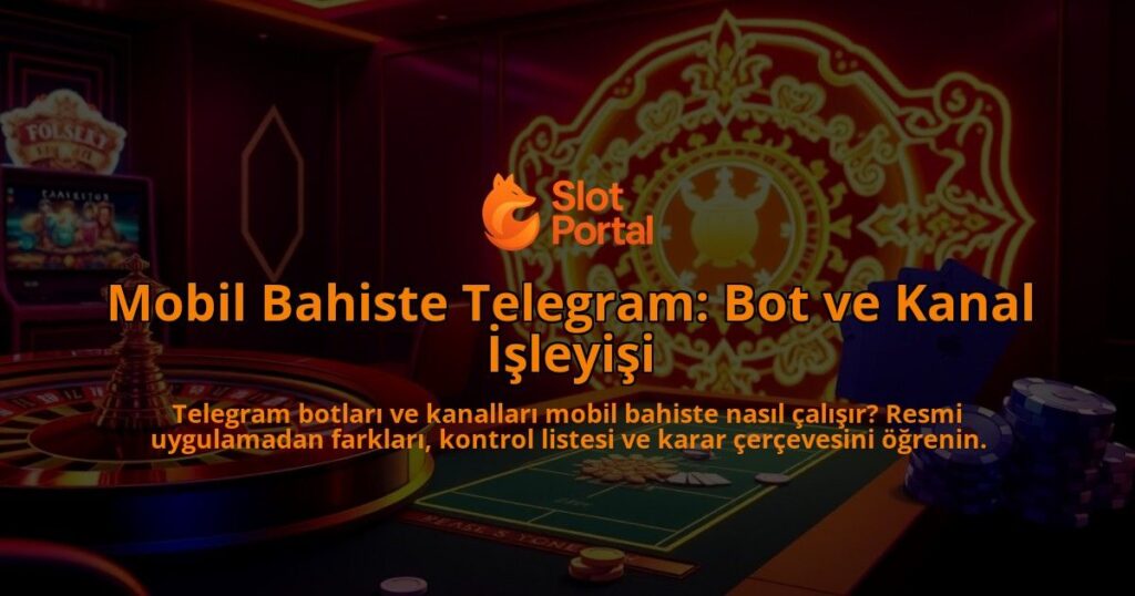 Mobil-Bahiste-Telegram-Bot-ve-Kanal-Isleyisi-overlay-1788108272.jpg