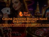 Casino-Deneme-Bonusu-Nasil-Degerlendirilir-overlay-1789757248.jpg