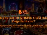 Slot-Portal-En-Iyi-Bahis-Sitesi-Nasil-Degerlendirilir-overlay-1789758855.jpg