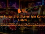 Slot-Portal-Slot-Siteleri-Icin-Kontrol-Listesi-overlay-1788731085.jpg